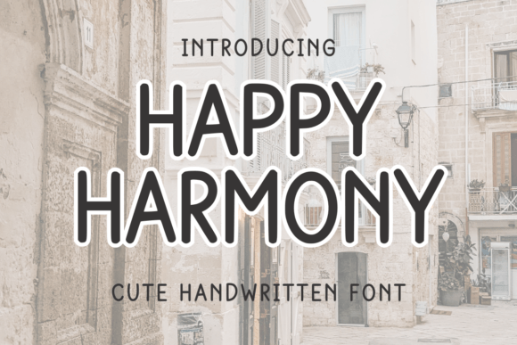 Happy Harmony: A Script Amp Font for Bloggers