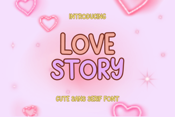 Love Story: Cute Sans Serif Fonts for Digital Sellers