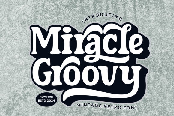 Miracle Groovy: A Retro Font Review for Embroidery