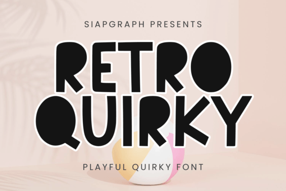 Retro Quirky: Playful Display Fonts for Bold Brands